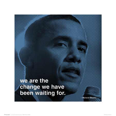 Barack Obama: We Are the Change - Inspirational 16x16 " Wall Art Print