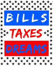 Bills Taxes Dreams capitalism Motivational quote framed art print Picture Frame Store New Jersey