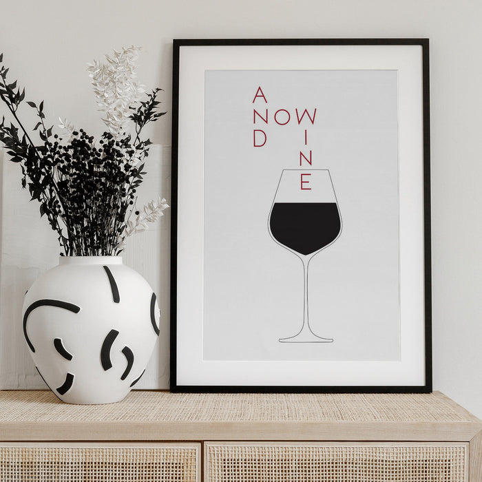And Now Wine - Pictufy Studio II Framed Art | Home or Office Art