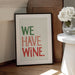 &#039;We Have Wine&#039; Typography Text - Rio Soléy Framed Art | Home or Office Art