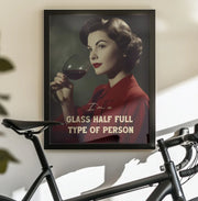 I&#039;m a glass half full type of person - Andreas Magnusson Framed Art | Home or Office Art