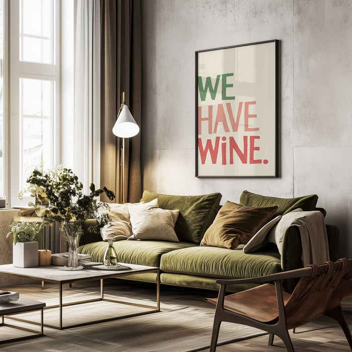 &#039;We Have Wine&#039; Typography Text - Rio Soléy Framed Art | Home or Office Art