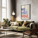 &#039;We Have Wine&#039; Typography Text - Rio Soléy Framed Art | Home or Office Art