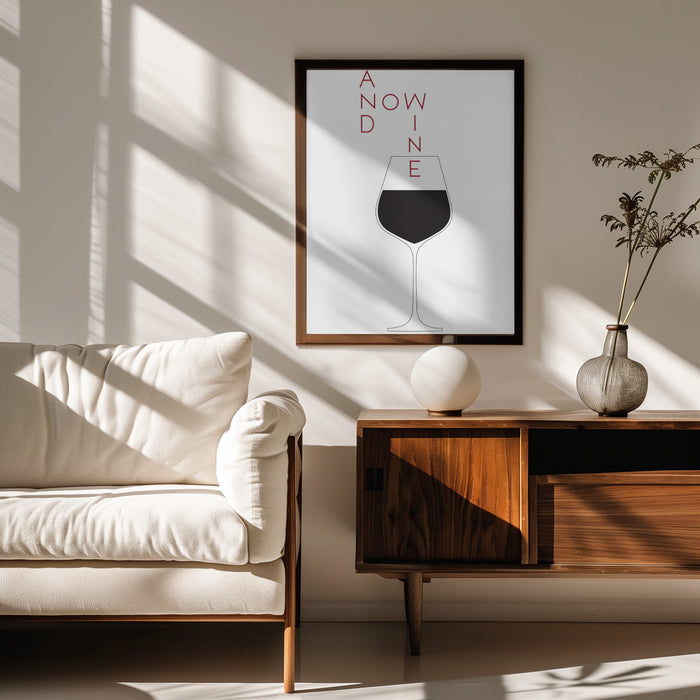 And Now Wine - Pictufy Studio II Framed Art | Home or Office Art