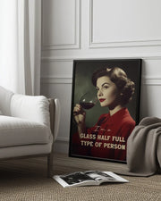 I&#039;m a glass half full type of person - Andreas Magnusson Framed Art | Home or Office Art