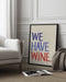 &#039;We Have Wine&#039; Typography Text - Rio Soléy Framed Art | Home or Office Art